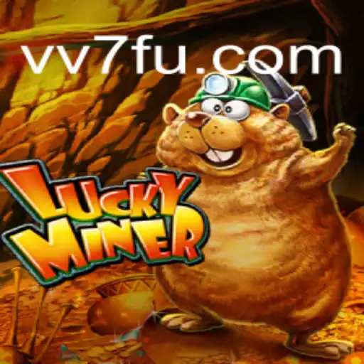 Descubra o Fascinante Jogo LuckyMiner e a Plataforma VV7.COM