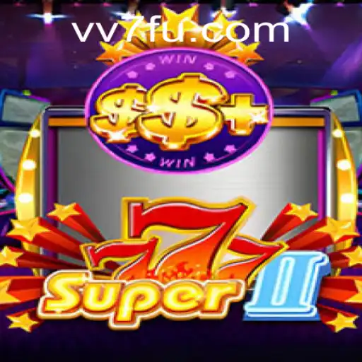 Descubra o Fascinante Mundo de Super777II com VV7.COM